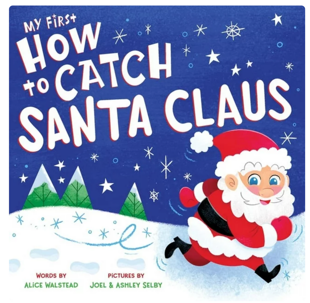 My First How to Catch Santa Claus Board Book - Victoria's Toy Station