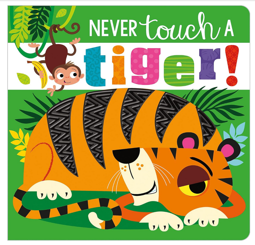 Never Touch A Tiger - Victoria's Toy Station