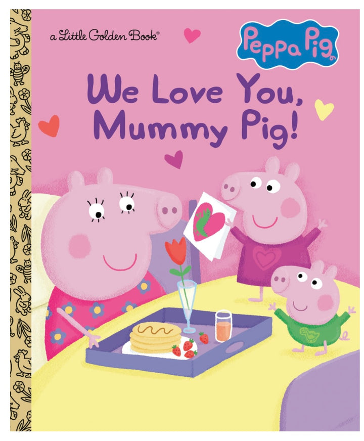 We Love You, Mummy Pig!