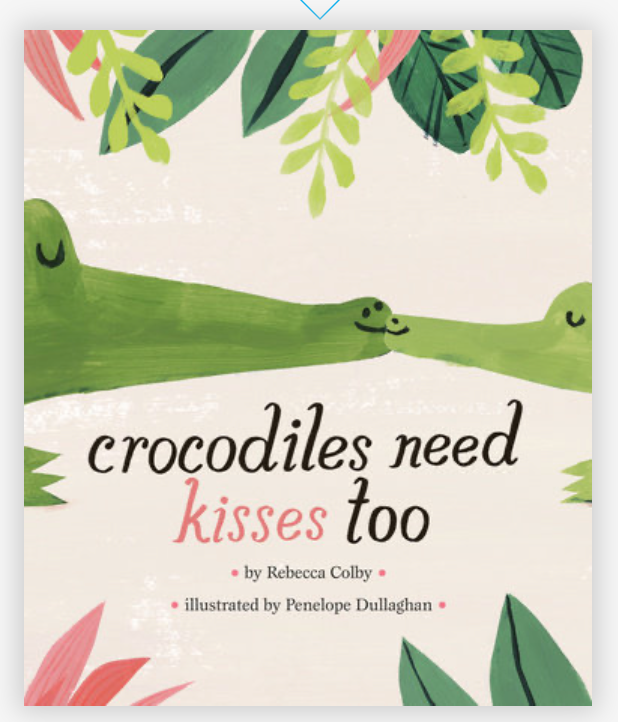 CROCODILES NEED KISSES TOO